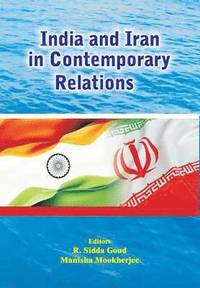 bokomslag India and Iran in Contemporary Relations