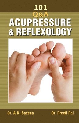 101 Questions on Acupressure and Reflexology 1