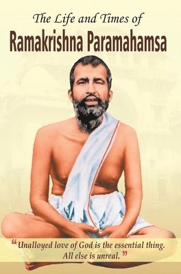 The Life and Times of Ramakrishna Parmahamsa 1
