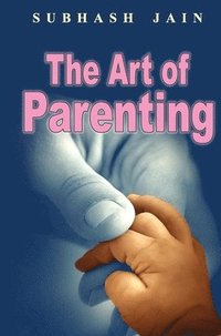 bokomslag The Art of Parenting