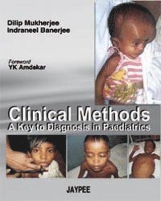 Dilip Mukherjee, Indraneel Banerjee - Clinical Methods, Häftad