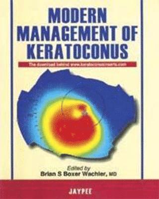 Brian S Boxes Wachler - Modern Management of Keratoconus, Häftad