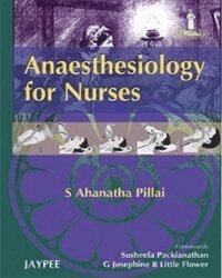 S Ahanatha Pillai - Anaesthesiology for Nurses, Häftad