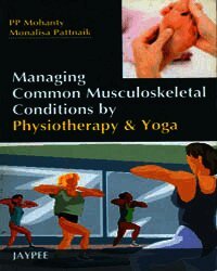 Managing Common Musculoskeletal Conditions by Physiotherapy and Yoga