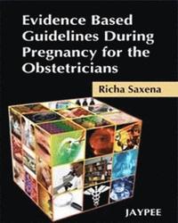 bokomslag Evidence Based Guidelines During Pregnancy for the Obstetricians