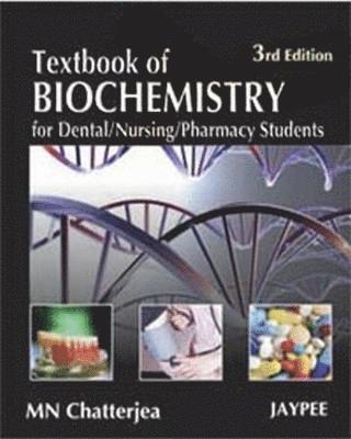 bokomslag Textbook of Biochemistry for Dental/Nursing/Pharmacy Students