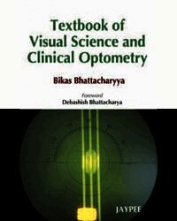Bikas Bhattacharyya - Textbook of Visual Science and Clinical Optometry, Häftad