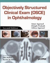 Amar Agarwal, Dimple Prakash, Athiya Agarwal - Objectively Structured Clinical Exam (OSCE) in Ophthalmology, Häftad