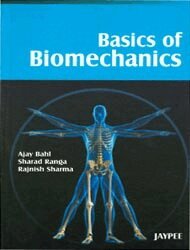 Ajay Bahl, Sharad Ranga, Rajinish Sharma - Basics of Biomechanics, Häftad