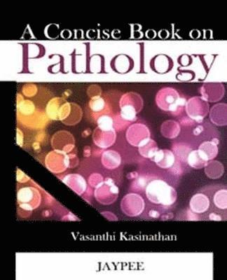 bokomslag A Concise Book on Pathology