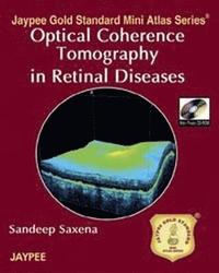 bokomslag Jaypee Gold Standard Mini Atlas Series: Optical Coherence Tomography in Retinal Diseases