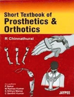 Short Textbook of Prosthetics and Orthotics 1