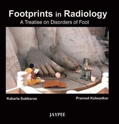 bokomslag Footprints in Radiology: A Treatise on Disorders of Foot