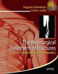 bokomslag The Nonsurgical Treatment of Fractures in Contemporary Orthopedics