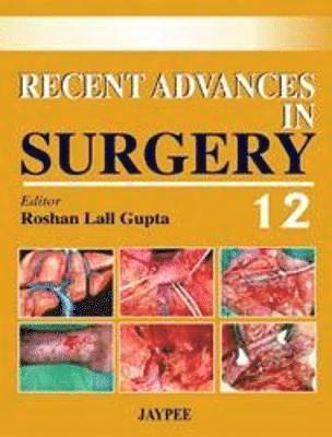 Recent Advances in Surgery - 12 1