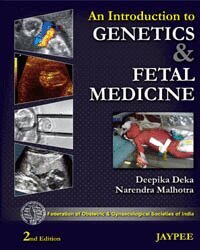 Deepika Deka, Narendra Malhotra - Introduction to Genetics and Fetal Medicine, Inbunden