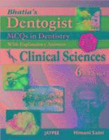 bokomslag Bhatia's Dentogist MCQs in Dentistry with Explanatory Answers - Clinical Sciences