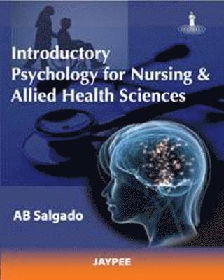 Introductory Psychology for Nursing and Allied Sciences 1