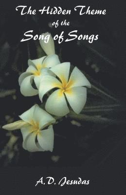Hidden Themeof the Song of Songs