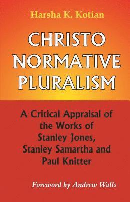 Harsha K. Kotian - Christonormative Pluralism, Häftad. Tillgänglighet: Lägg i varukorg