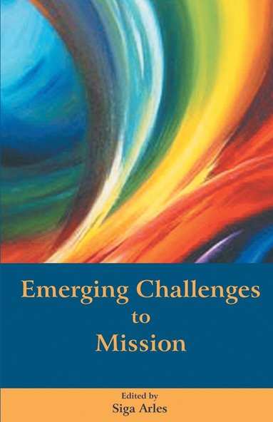 bokomslag Emerging Challenges to Mission