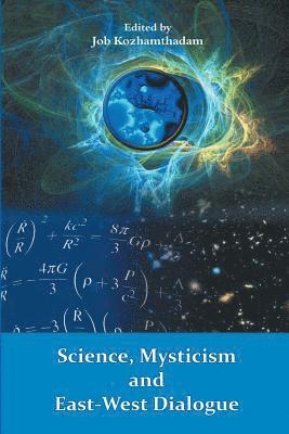 bokomslag Science, Mysticism and East-West Dialogue