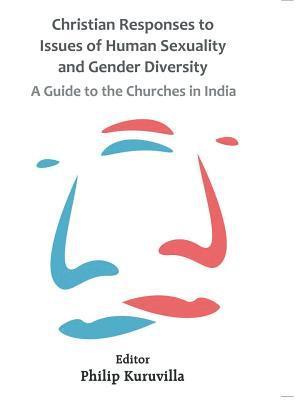 Christian Responses to Issues of Human Sexuality and Gender Diversity 1