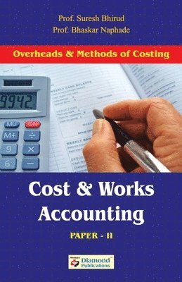 bokomslag Cost and Works Accounting (Overheads and Methods of Costing (Paper II)