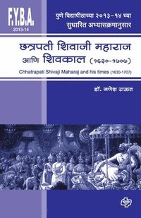 bokomslag Chatrapati Shivaji Maharaj ani Shivkaal (1630-1707)