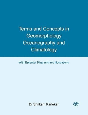 Terms and Concepts in Geomorphology, Oceanography and Climatology 1