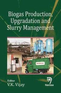 bokomslag Biogas Production, Upgradation and Slurry Management