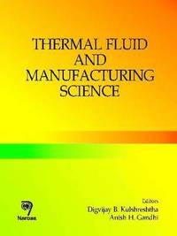 bokomslag Thermal Fluid and Manufacturing Science