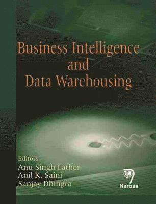 bokomslag Business Intelligence and Data Warehousing