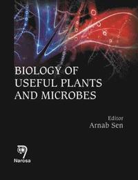 bokomslag Biology of Useful Plants and Microbes