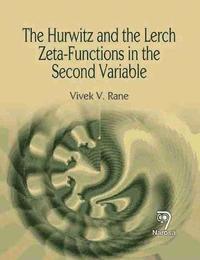 bokomslag The Hurwitz and the Lerch Zeta- Functions in the Second Variable