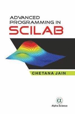 Advanced Programming in Scilab 1