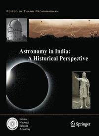 bokomslag Astronomy in India: A Historical Perspective