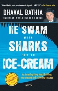 bokomslag He Swam with Sharks for an Ice-cream