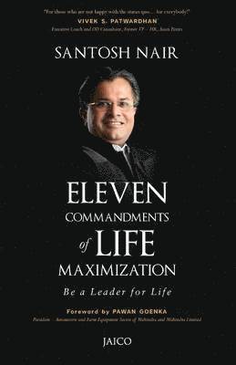 Santosh Nair - Eleven Commandments of Life Maximization, Häftad