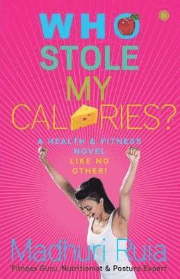 bokomslag Who Stole my Calories?