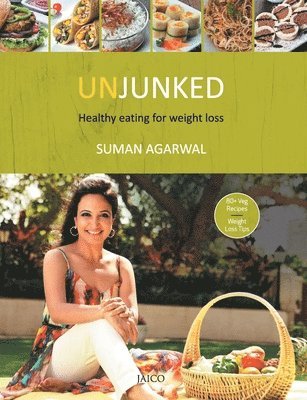 bokomslag Unjunked: Healthy Eating for Weight Loss