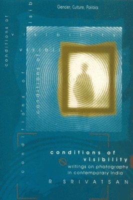 R Srivatsan - Conditions of Visibility, Inbunden