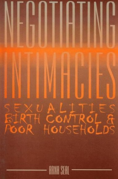 bokomslag Negotiating Intimacies