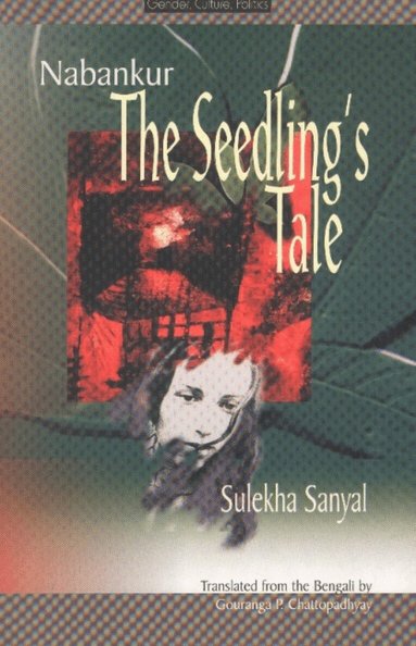 Sulekha Sanyal - Nabanjur, Häftad