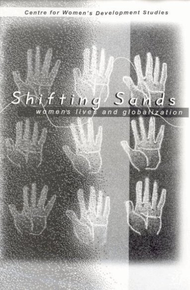Centre for Women's Development Studies - Shifting Sands, Inbunden