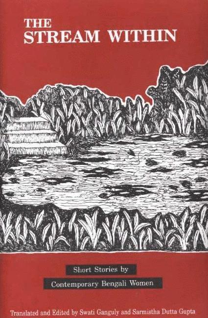 Swati Ganguly, Sarmistha Dutta Gupta - Stream Within, Inbunden