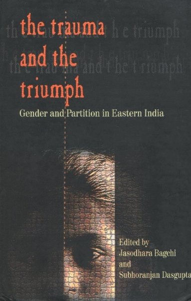 bokomslag Trauma & the Triumph