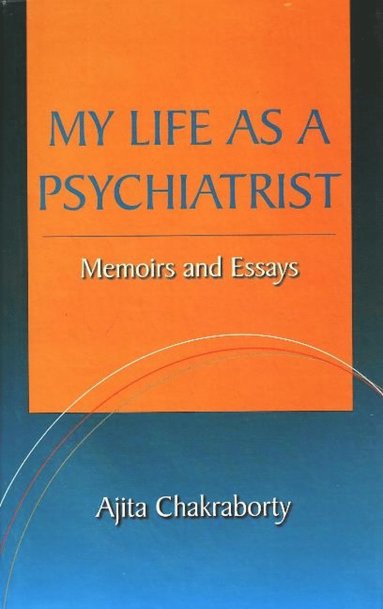 bokomslag My Life as a Psychiatrist