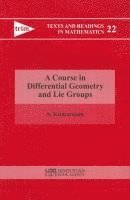 bokomslag A Course in Differential Geometry and Lie Groups
