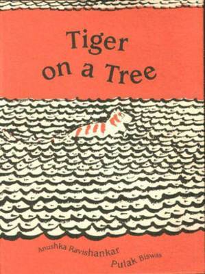 Anushka Ravishankar - Tiger on a Tree, Inbunden